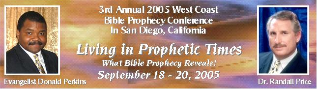 3rd Annual 2005 According To Prophecy Ministries Bible Prophecy Conference