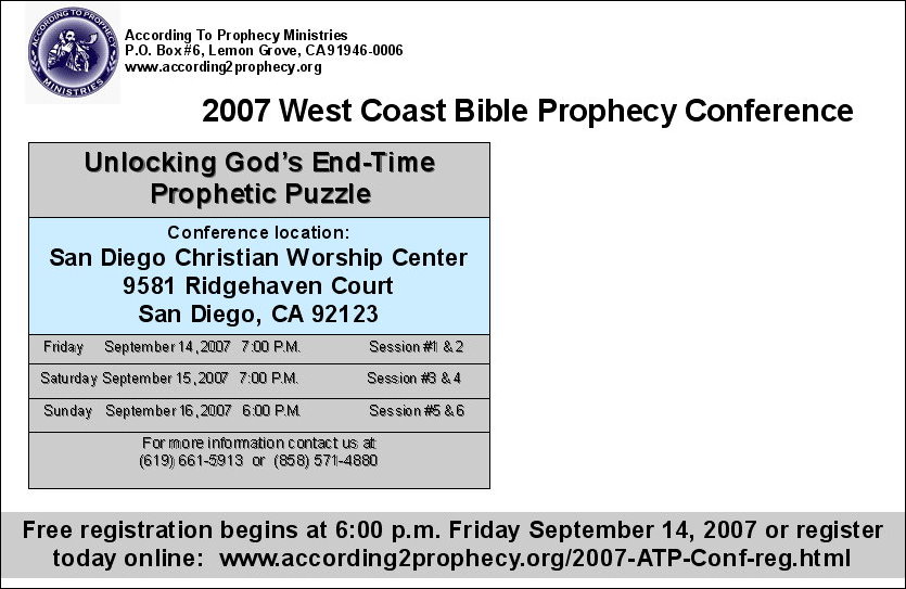 2007 According To Prophecy Ministries West Coast Bible Prophecy Conference