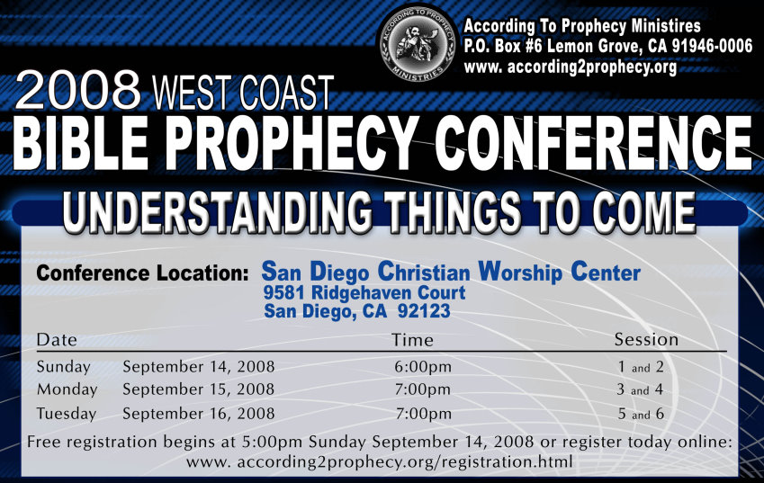 2008 According To Prophecy Ministries West Coast Bible Prophecy Conference