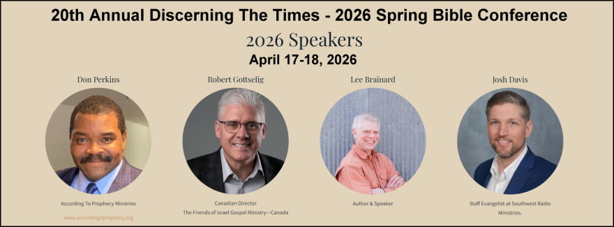 The 20th Annual Discerning The Times Bible Conference